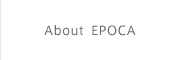 About EPOCA
