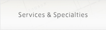 Services & Specialties